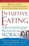 Intuitive Eating: A Revolutionary Program That Works